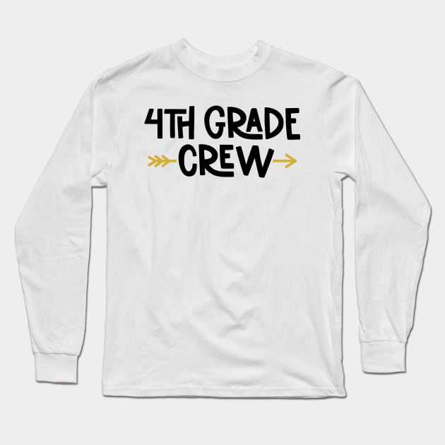 4th Grade Crew Funny Kids Back to School Long Sleeve T-Shirt by ThreadSupreme